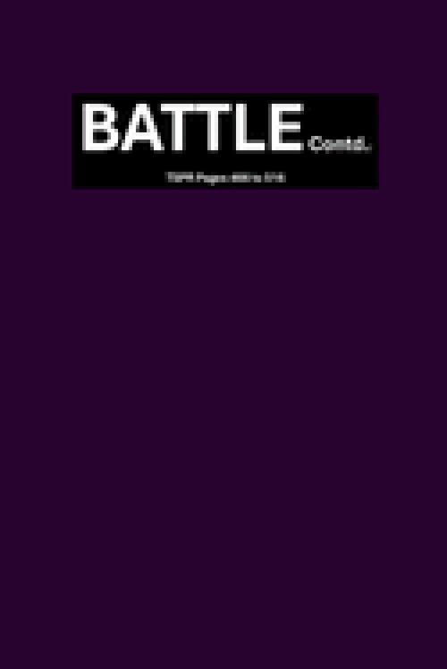 BATTLE Contd.: TSPR Pages 466 to 516 : The Secret Place Revelations