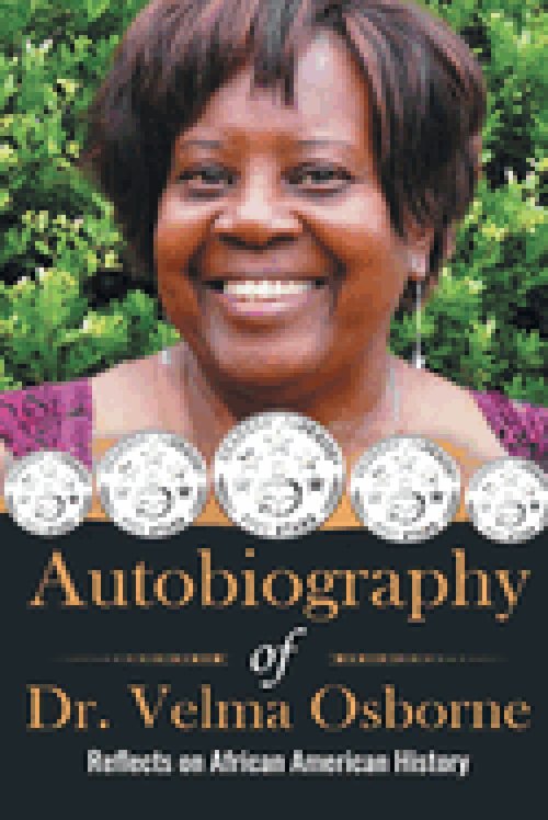 Autobiography of Dr. Velma Osborne: Reflects on African American History