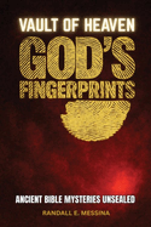 Vault of Heaven, God's Fingerprints: Ancient Bible Mysteries Unsealed