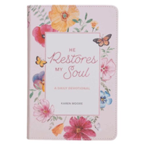 Devotional He Restores My Soul: A Daily Devotional