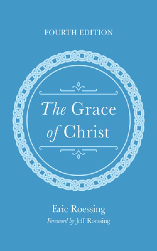 The Grace of Christ, Fourth Edition
