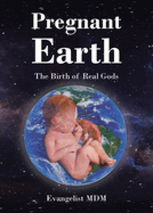 Pregnant Earth: The Birth of Real Gods