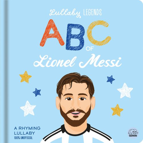 Lullaby Legends: Abc Of Lionel Messi