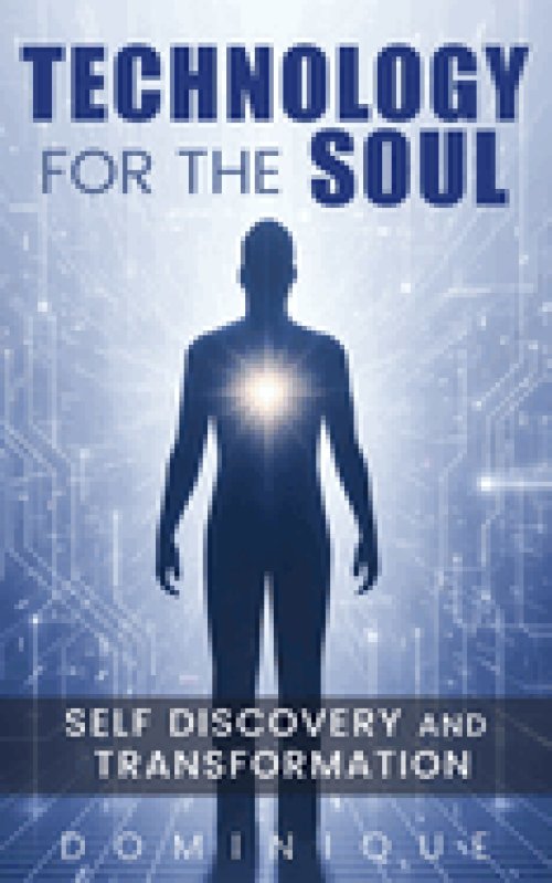 Technology for the Soul