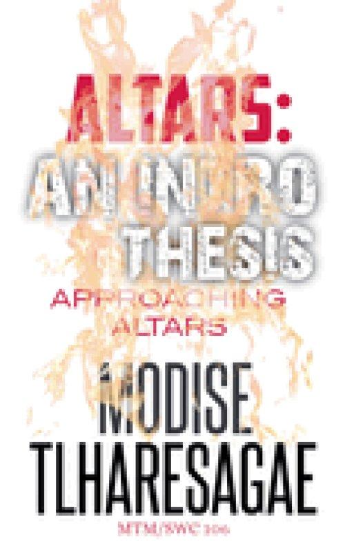 Altars: An Intro Thesis: Approaching Altars