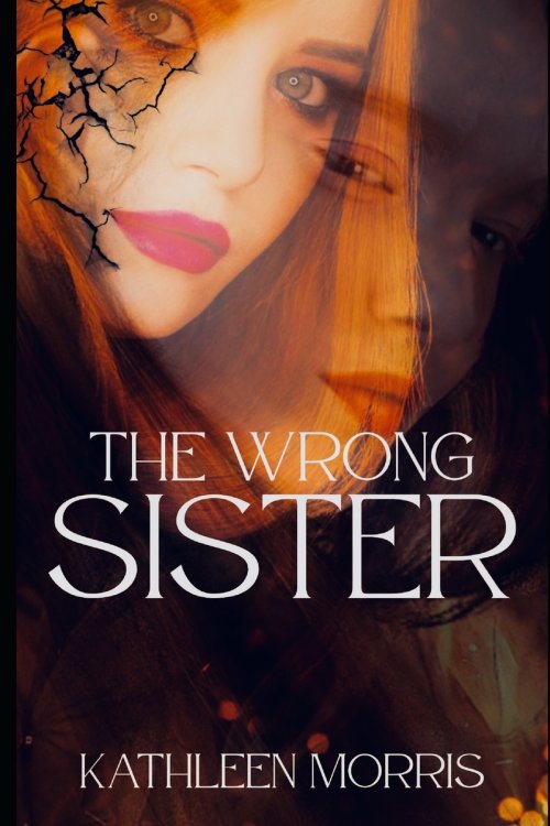 The Wrong Sister: A Christian Suspense Thriller - (Book 3 in The Fatherless Series)