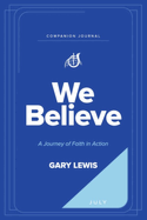 We Believe Companion Journal: A Journey of Faith in Action - July