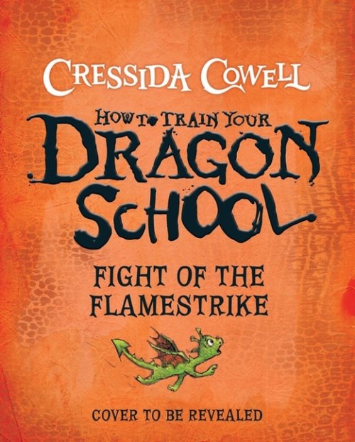 How To Train Your Dragon School: Fight Of The Flamestrike