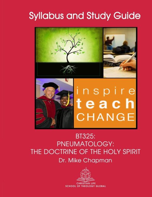 BT325 Pneumatology: The Doctrine of the Holy Spirit
