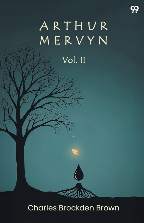 Arthur Mervyn Vol. II