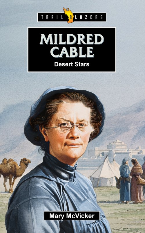Mildred Cable: Adventure on the Silk Road