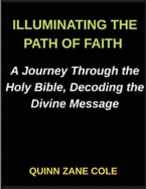 Illuminating the Path of Faith, A Journey Through the Holy Bible, Decoding the Divine Message, Insights into the Holy Bible, Unveiling the Sacred Scro