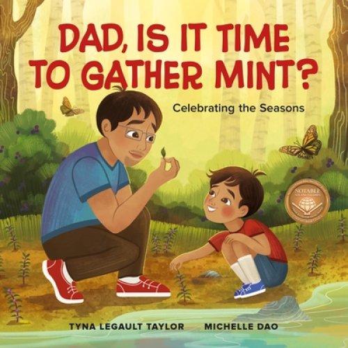 Dad, Is It Time To Gather Mint?