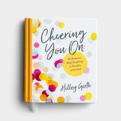 Holley Gerth - Cheering You On