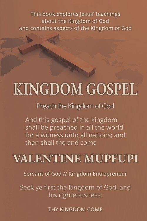 KINGDOM GOSPEL: Preach the Kingdom of God