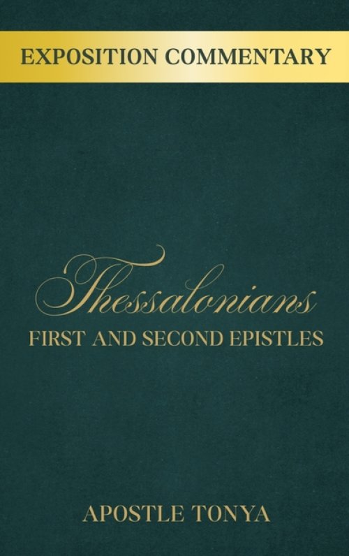 Exposition Commentary: First and Second Epistles to Thessalonians