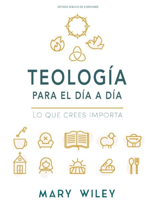 Teología Para El Día a Día - Estudio Bíblico