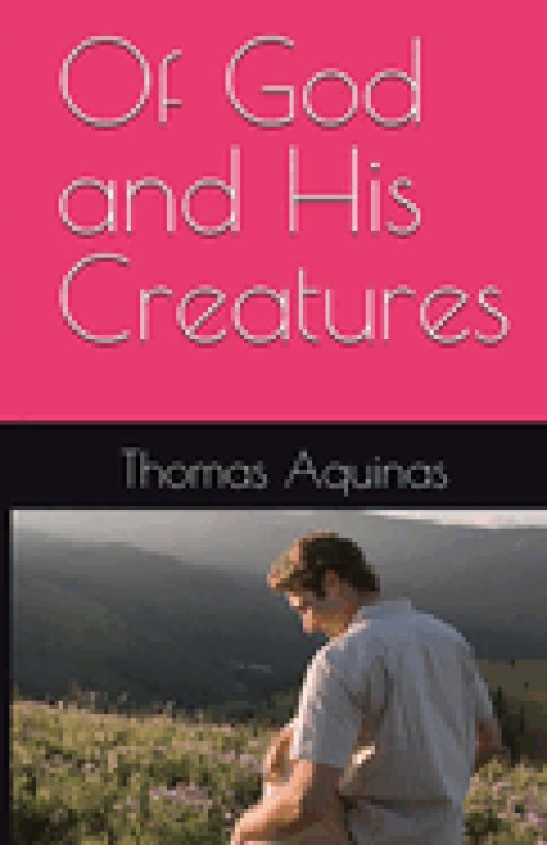 Of God and His Creatures