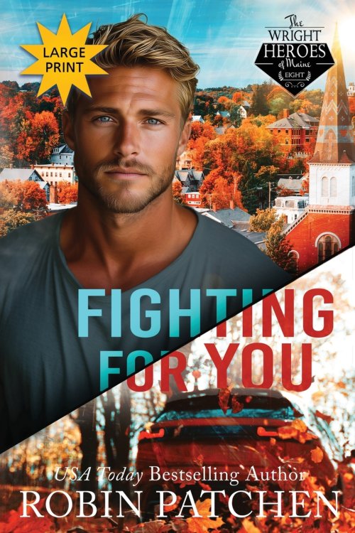 Fighting for You: LARGE PRINT EDITION