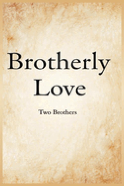 Brotherly Love: Two Brothers