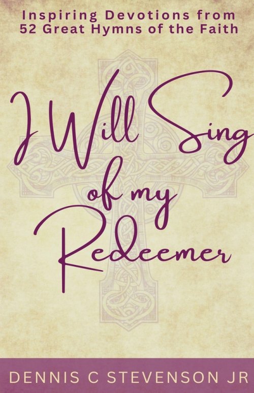 I Will Sing Of My Redeemer