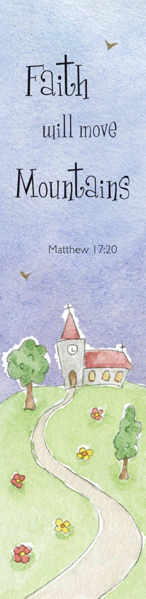Bookmarks - Faith Will Move Mountains Pack of 10 Individual Design