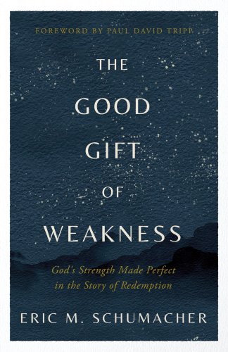 The Good Gift of Weakness