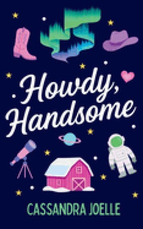 Howdy, Handsome: An All-Space, No-Spice Christian Romcom
