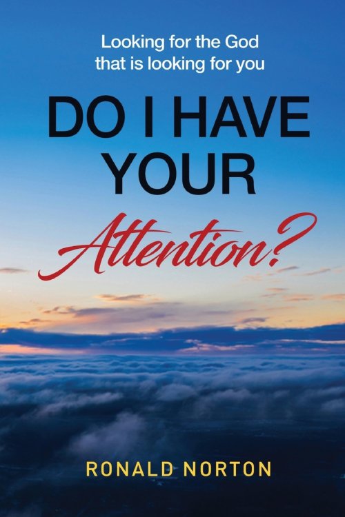 Do I Have Your Attention? Looking for the God Who is Looking for You