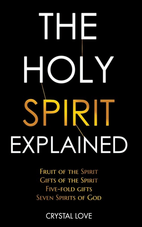 The Holy Spirit Explained