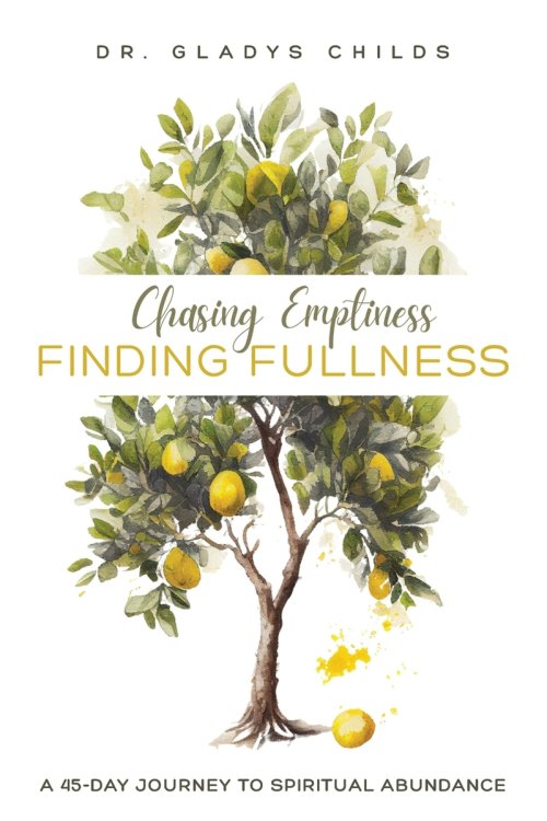 Chasing Emptiness, Finding Fullness: A 45-Day Journey to Spiritual Abundance