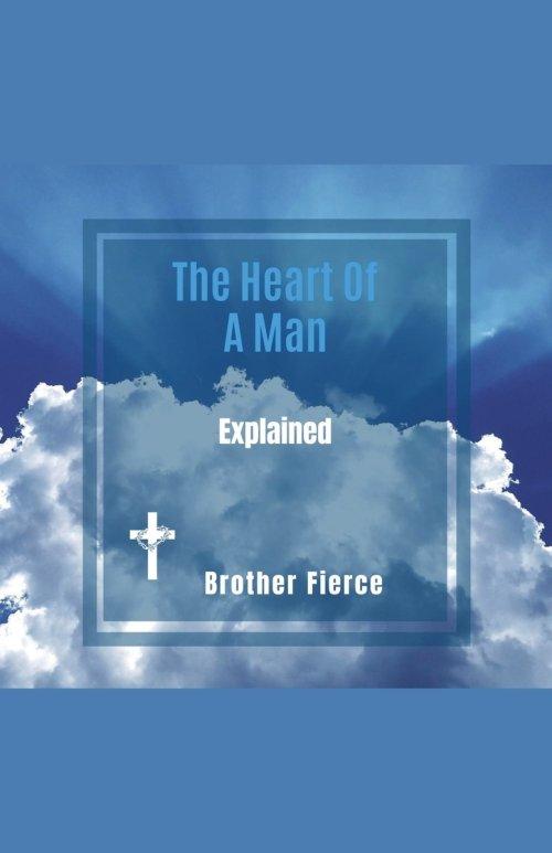 The Heart Of A Man. Explained
