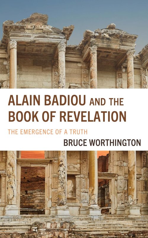 Alain Badiou and the Book of Revelation : The Emergence of a Truth