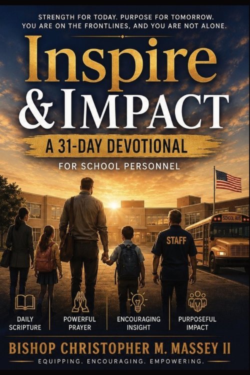 INSPIRE & IMPACT: 31-DAY DEVOTIONAL FOR  SCHOOL PERSONNEL