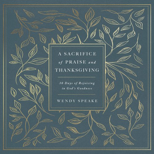 Sacrifice of Praise and Thanksgiving