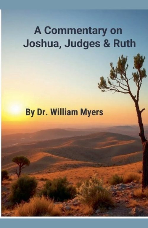 A Commentary on Josua, Judges & Ruth