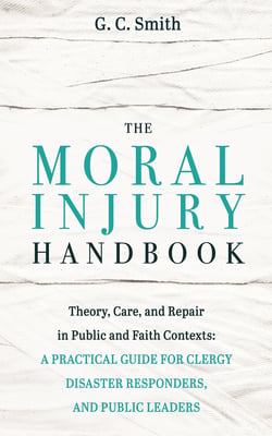 The Moral Injury Handbook