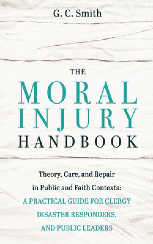 The Moral Injury Handbook