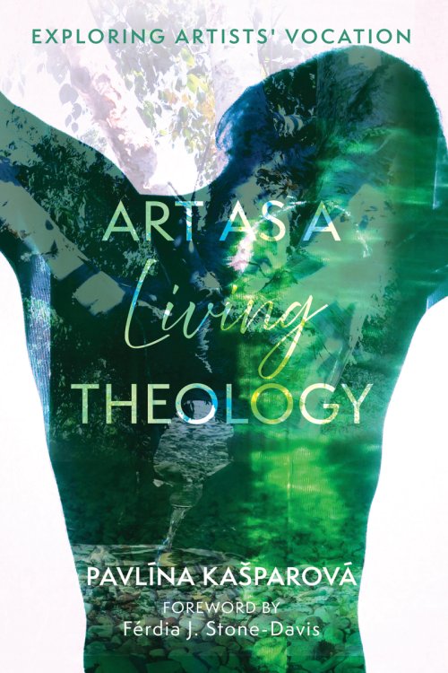 Art as a Living Theology: Exploring Artists' Vocation
