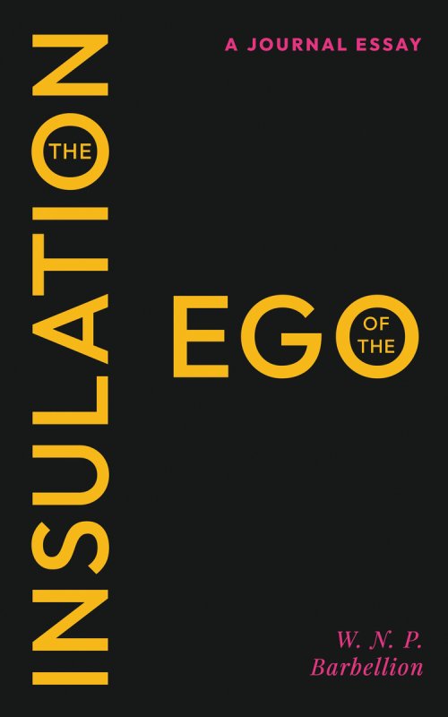 The Insulation of the Ego: A Journal Essay