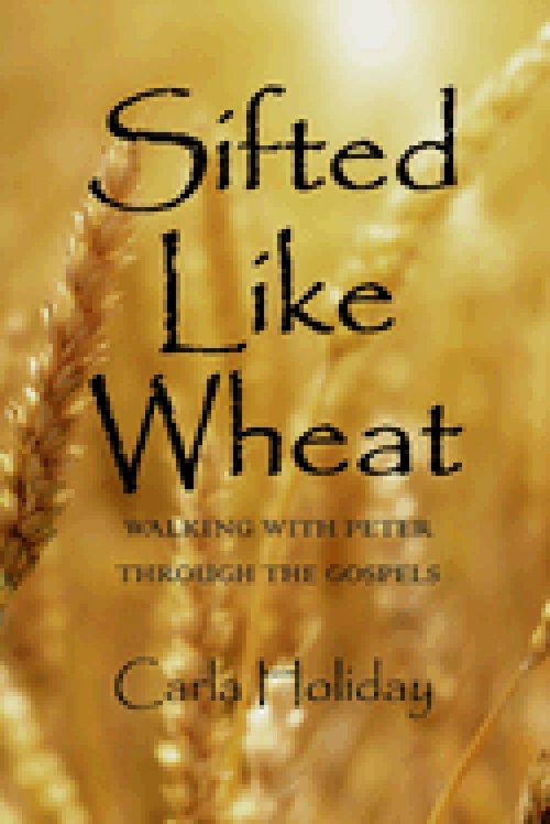 Sifted Like Wheat: Walking with Peter Through the Gospels