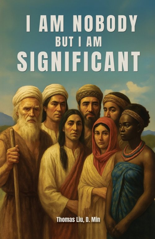I AM NOBODY BUT I AM SIGNIFICANT: Rediscovering significant people who were often overlooked