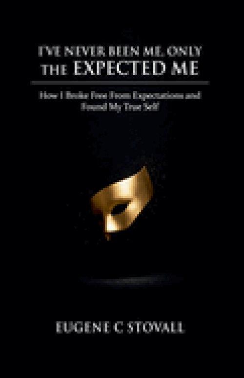 I've Never Been Me, Only the Expected Me