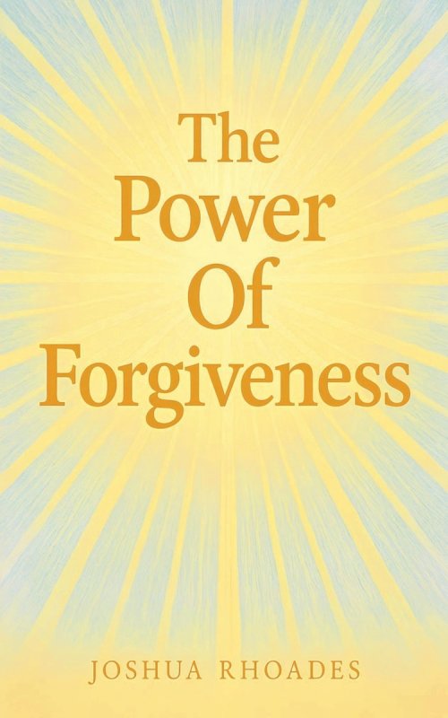 The Power Of Forgiveness