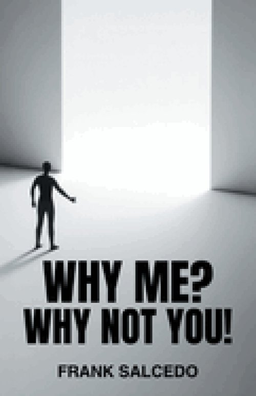 Why Me?: Why Not You?