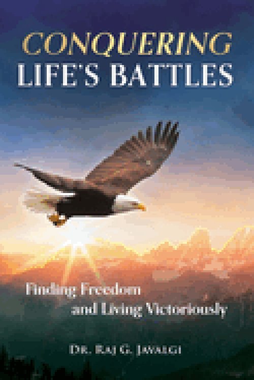 Conquering Life's Battles : Finding Freedom and Living Victoriously