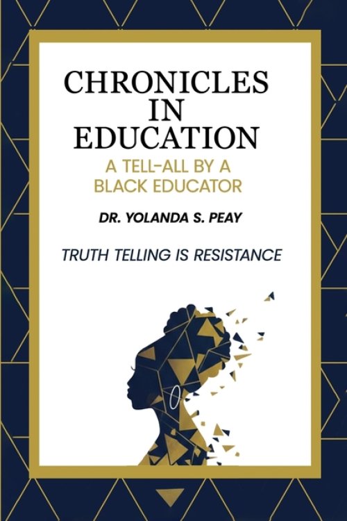 Chronicles in Education: A Tell-All by A Black Educator