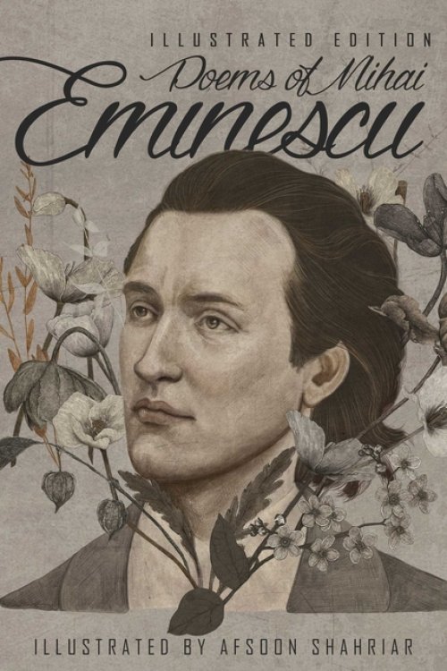 Poems of Mihai Eminescu: Illustrated Edition