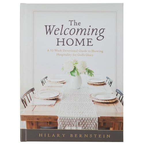 The Welcoming Home: A 52-Week Devotional Guide