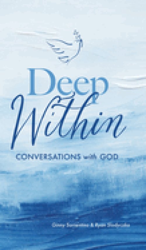 Deep Within: Conversations with God